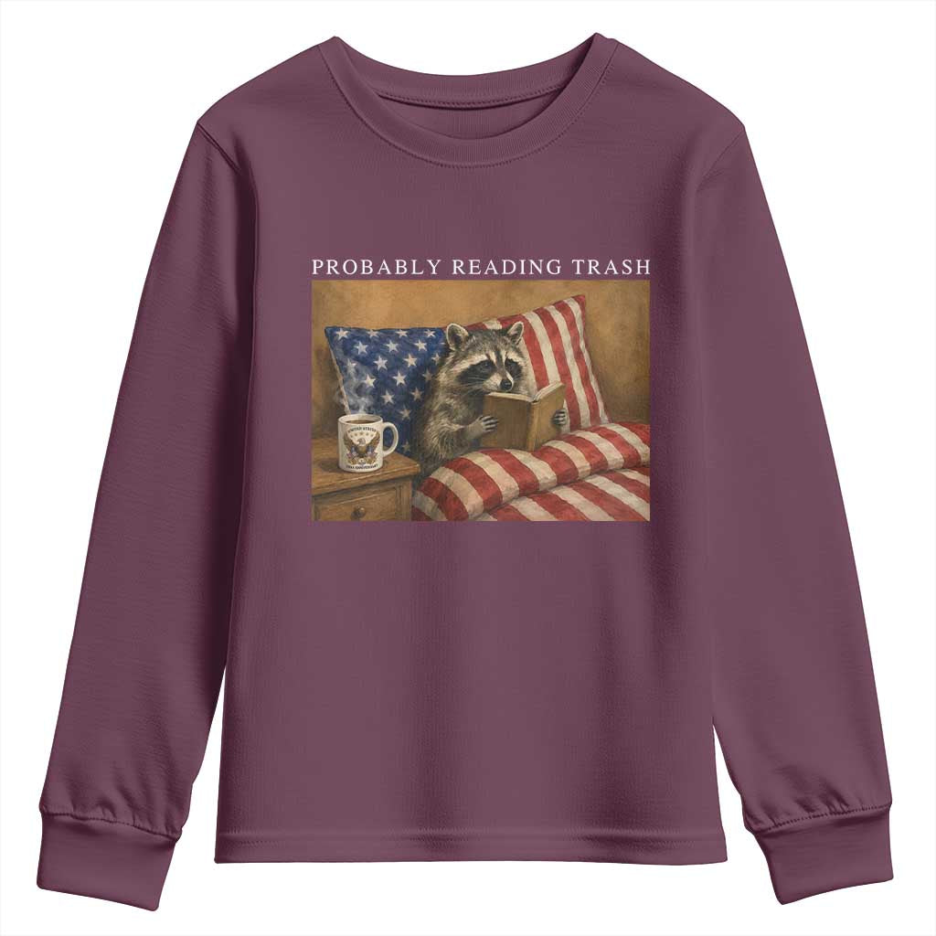 Probably Reading Trash Racoon Youth Sweatshirt Funny Racoon Book Lover 4th of July