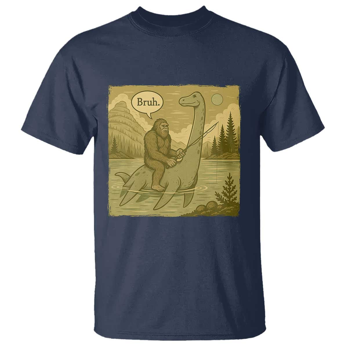 Funny Bigfoot Fishing T Shirt Sasquatch Loch Ness Monster Introvert Bruh TS14 Navy Print Your Wear