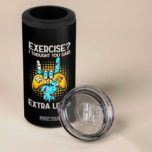 Funny Gamer Skeleton Hand 4 in 1 Can Cooler Tumbler Exercise I Thought You Said Extra Lives TS14 Print Your Wear