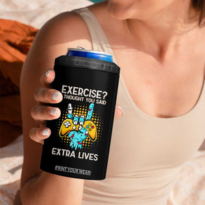 Funny Gamer Skeleton Hand 4 in 1 Can Cooler Tumbler Exercise I Thought You Said Extra Lives TS14 Print Your Wear