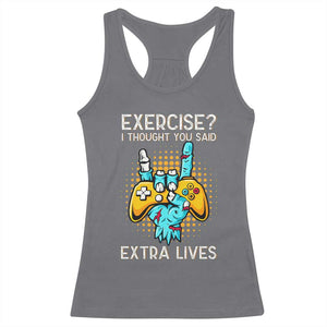 Funny Gamer Skeleton Hand Racerback Tank Top Exercise I Thought You Said Extra Lives TS14 Charcoal Print Your Wear