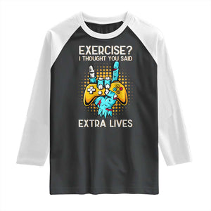 Funny Gamer Skeleton Hand Raglan Shirt Exercise I Thought You Said Extra Lives TS14 Black White Print Your Wear