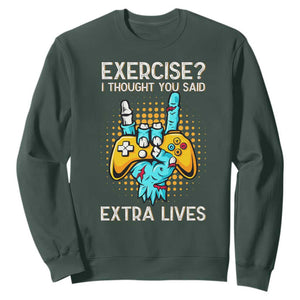 Funny Gamer Skeleton Hand Sweatshirt Exercise I Thought You Said Extra Lives TS14 Dark Forest Green Print Your Wear