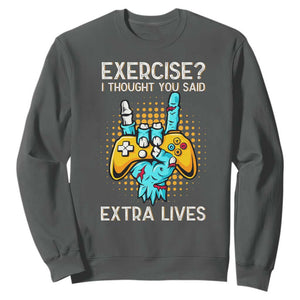 Funny Gamer Skeleton Hand Sweatshirt Exercise I Thought You Said Extra Lives TS14 Dark Heather Print Your Wear