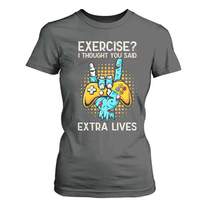Funny Gamer Skeleton Hand T Shirt For Women Exercise I Thought You Said Extra Lives TS14 Dark Heather Print Your Wear