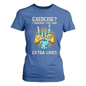 Funny Gamer Skeleton Hand T Shirt For Women Exercise I Thought You Said Extra Lives TS14 Royal Blue Print Your Wear