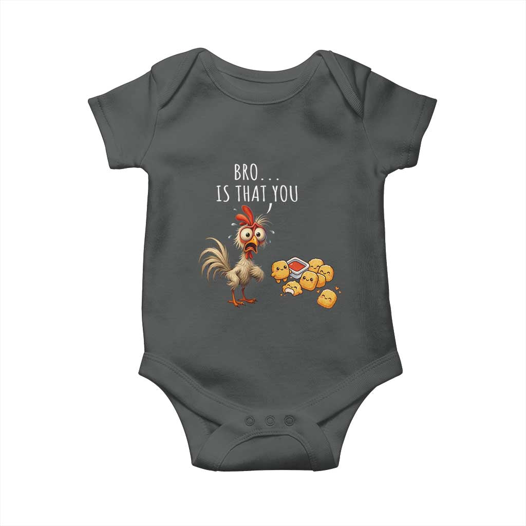 Funny Chicken Baby Onesie Is That You Bro TS14 Dark Heather Print Your Wear