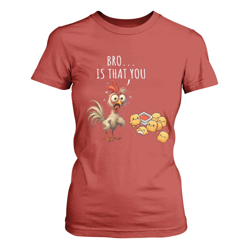 Funny Chicken T Shirt For Women Is That You Bro TS14 Red Print Your Wear