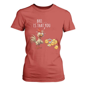 Funny Chicken T Shirt For Women Is That You Bro TS14 Red Print Your Wear