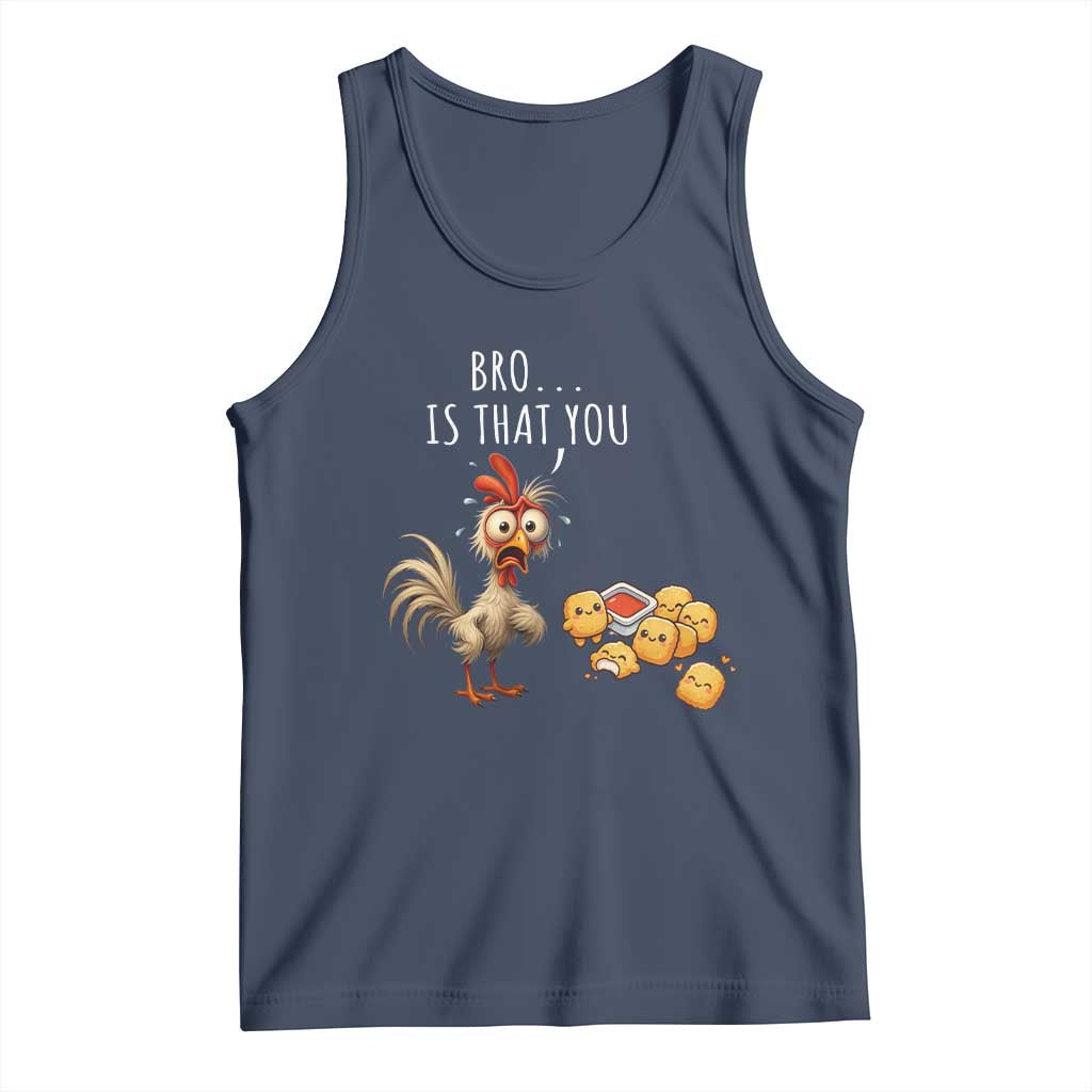 Funny Chicken Tank Top Is That You Bro TS14 Navy Print Your Wear