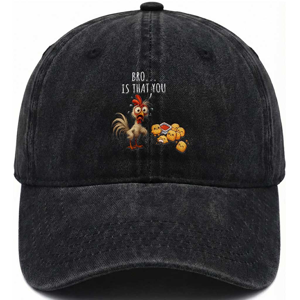Funny Chicken Washed Cotton Baseball Cap Is That You Bro TS14 Washed Cap Universal Fit Black Print Your Wear