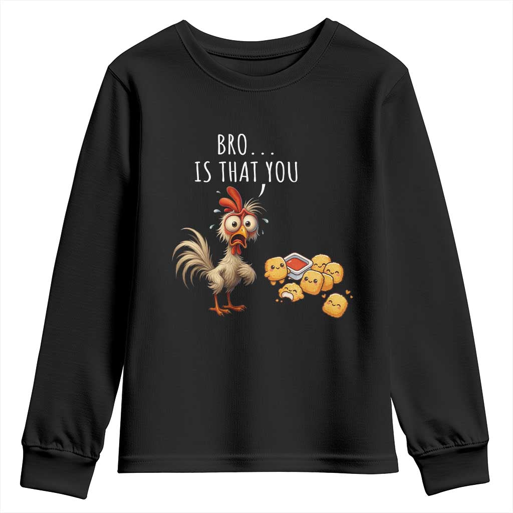 Funny Chicken Youth Sweatshirt Is That You Bro TS14 Black Print Your Wear