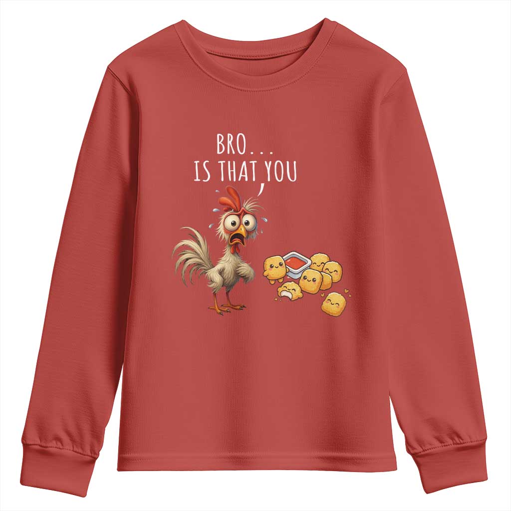 Funny Chicken Youth Sweatshirt Is That You Bro TS14 Red Print Your Wear