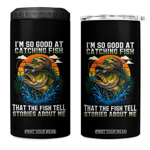 Funny Bass Fishing 4 in 1 Can Cooler Tumbler I Am So Good At Catching Fish That The Fish Tell Stories About Me TS14 One Size: 16 oz Black Print Your Wear