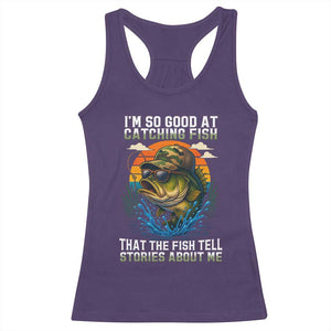 Funny Bass Fishing Racerback Tank Top I Am So Good At Catching Fish That The Fish Tell Stories About Me TS14 Purple Print Your Wear