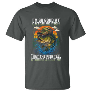 Funny Bass Fishing T Shirt I Am So Good At Catching Fish That The Fish Tell Stories About Me TS14 Dark Heather Print Your Wear