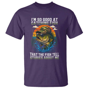 Funny Bass Fishing T Shirt I Am So Good At Catching Fish That The Fish Tell Stories About Me TS14 Purple Print Your Wear