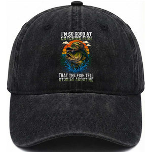 Funny Bass Fishing Washed Cotton Baseball Cap I Am So Good At Catching Fish That The Fish Tell Stories About Me TS14 Washed Cap Universal Fit Black Print Your Wear