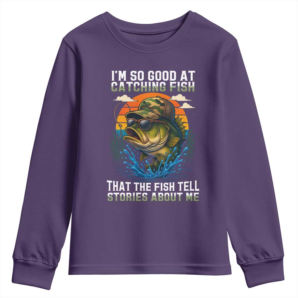 Funny Bass Fishing Youth Sweatshirt I Am So Good At Catching Fish That The Fish Tell Stories About Me TS14 Purple Print Your Wear