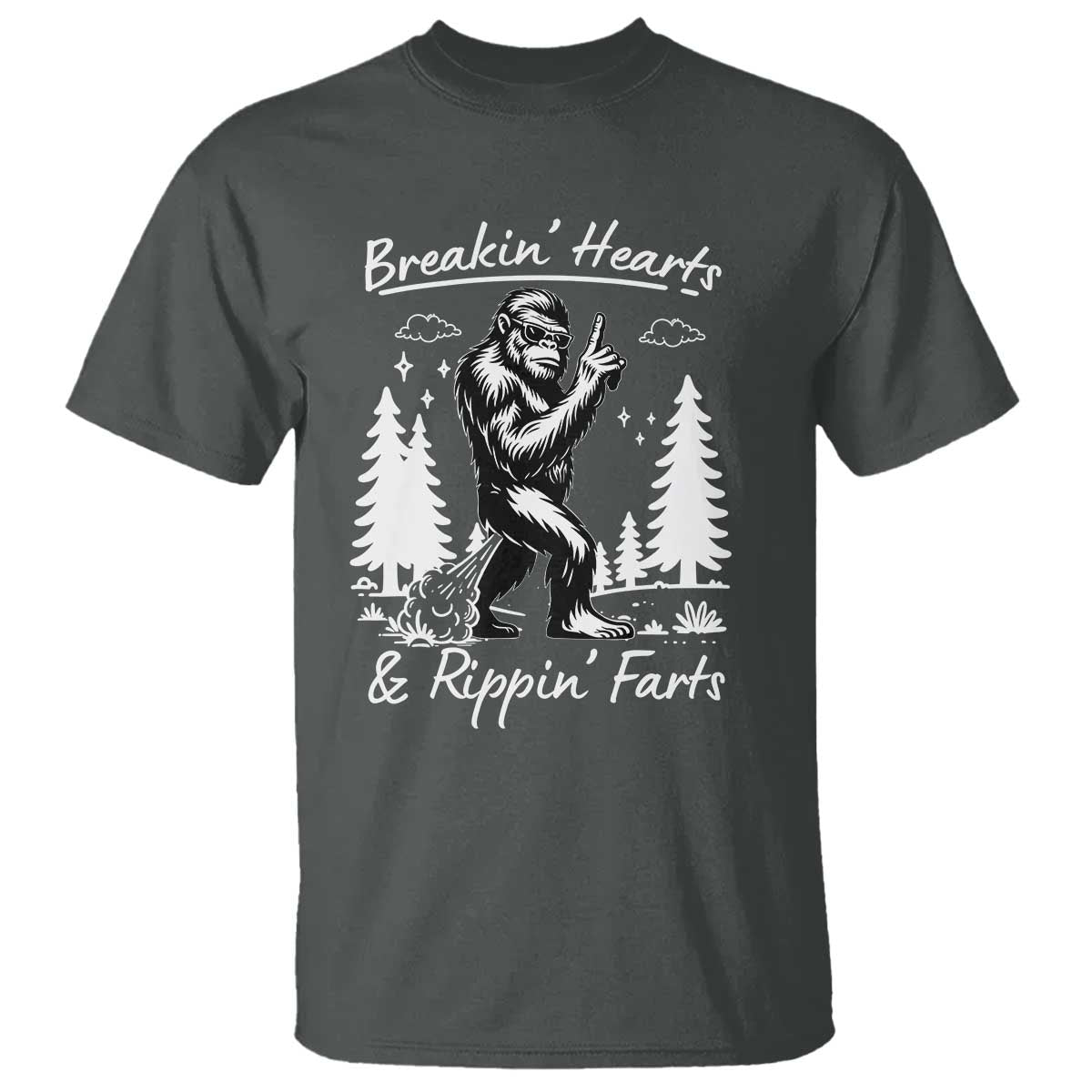 Funny Bigfoot Sasquatch T Shirt Breakin Hearts And Rippin Farts TS14 Dark Heather Print Your Wear