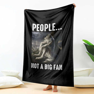 Funny Alpha Wolf Meme Throw Blanket Sarcastic People Not A Big Fan TS14 Print Your Wear