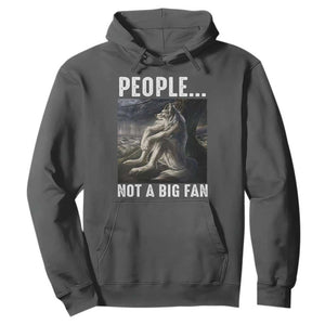Funny Alpha Wolf Meme Hoodie Sarcastic People Not A Big Fan TS14 Dark Heather Print Your Wear