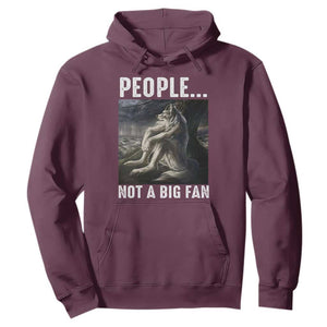 Funny Alpha Wolf Meme Hoodie Sarcastic People Not A Big Fan TS14 Maroon Print Your Wear