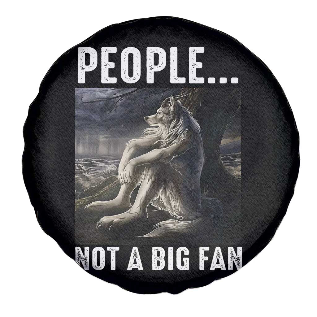 Funny Alpha Wolf Meme Spare Tire Cover Sarcastic People Not A Big Fan TS14 Print Your Wear