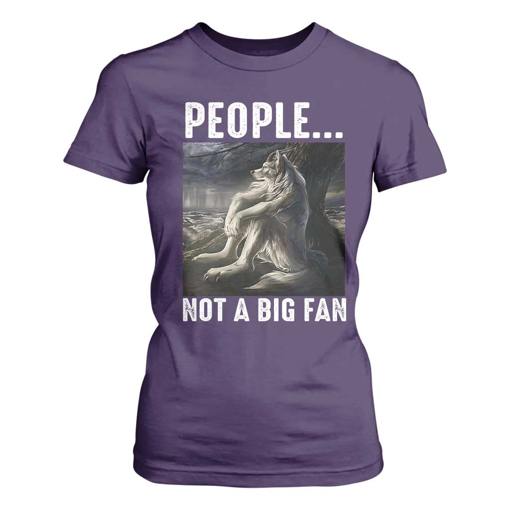 Funny Alpha Wolf Meme T Shirt For Women Sarcastic People Not A Big Fan TS14 Purple Print Your Wear