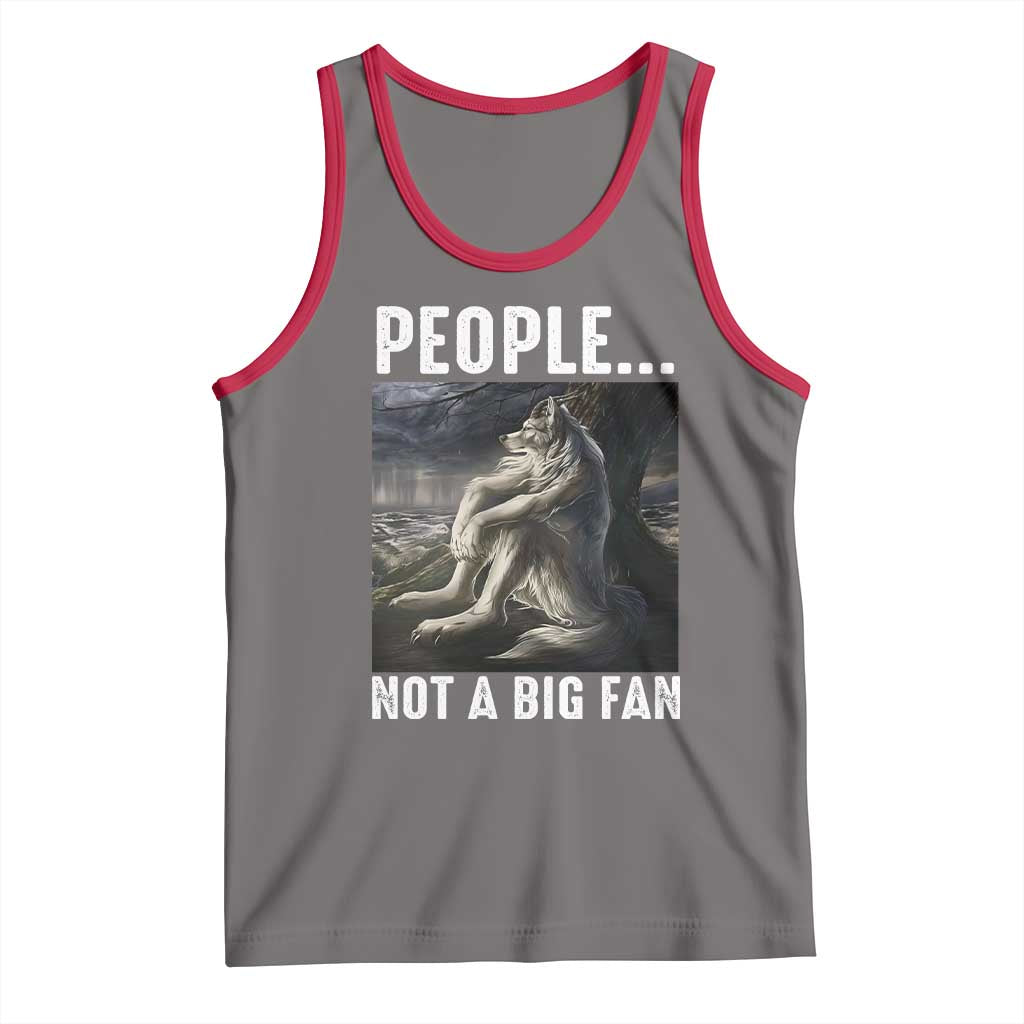 Funny Alpha Wolf Meme Tank Top Sarcastic People Not A Big Fan TS14 Deep Heather Red Print Your Wear