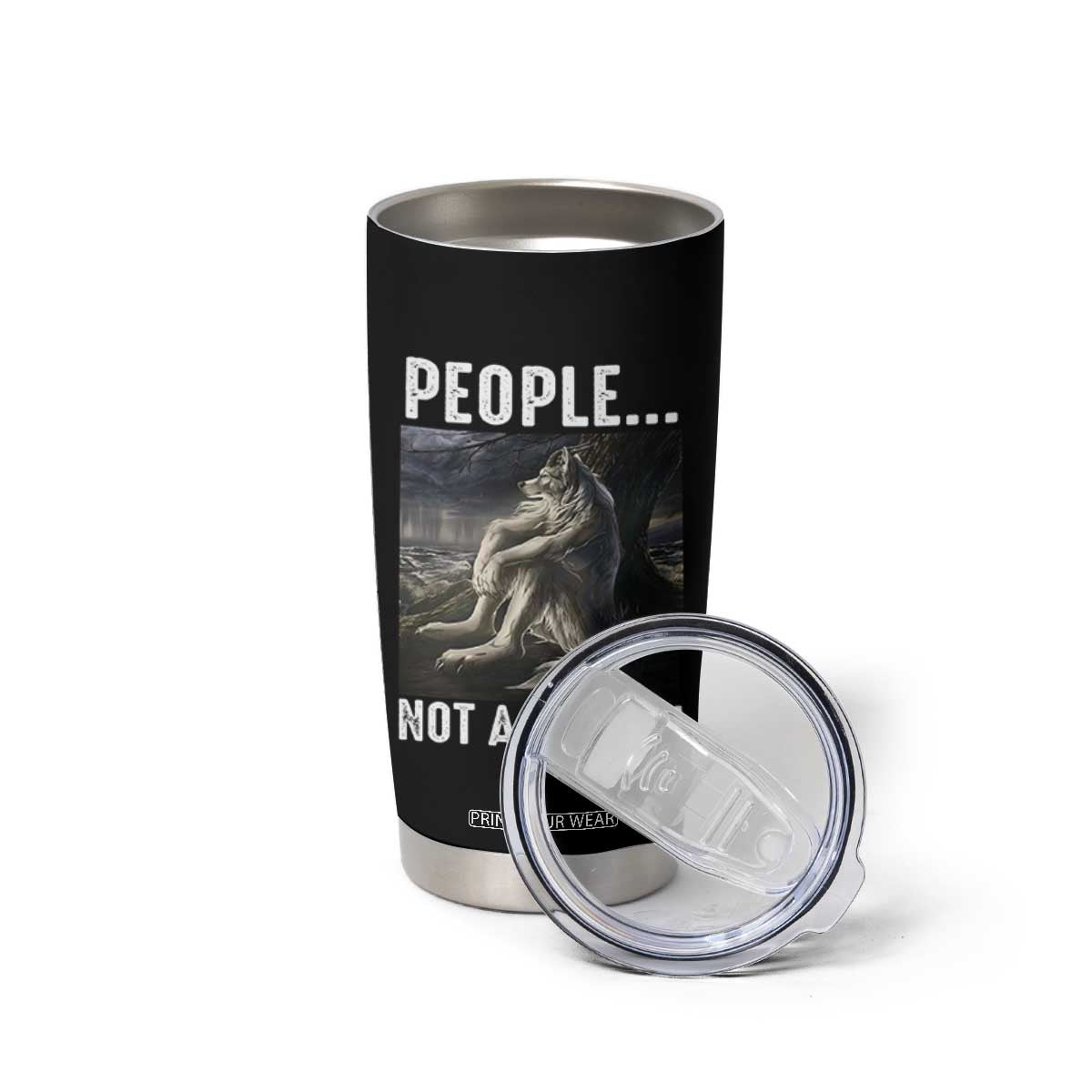 Funny Alpha Wolf Meme Tumbler Cup Sarcastic People Not A Big Fan TS14 Print Your Wear