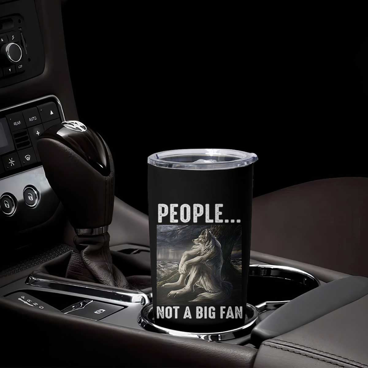 Funny Alpha Wolf Meme Tumbler Cup Sarcastic People Not A Big Fan TS14 Print Your Wear