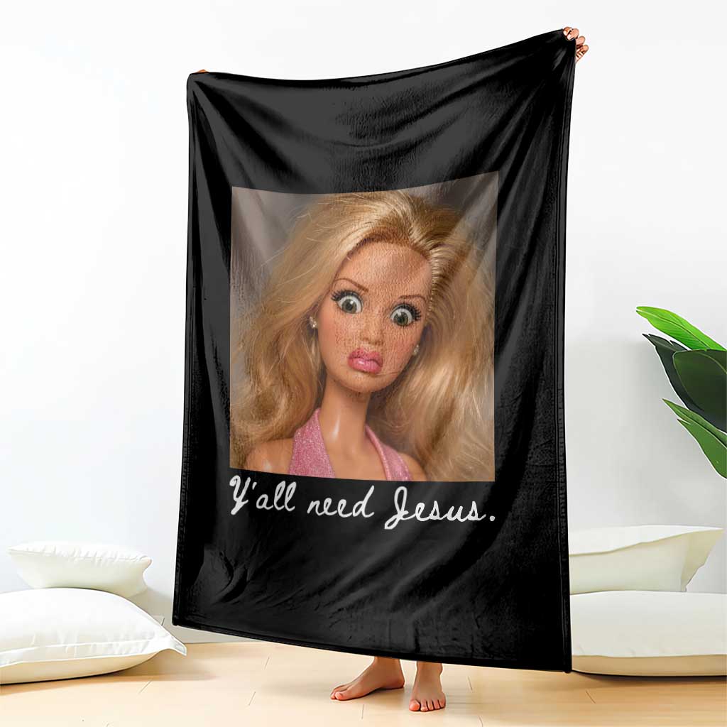Y'all Need Jesus Throw Blanket Funny Girls Meme Saying Christian Humor TS14 Print Your Wear