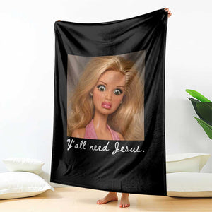 Y'all Need Jesus Throw Blanket Funny Girls Meme Saying Christian Humor TS14 Print Your Wear