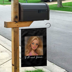Y'all Need Jesus Garden Flag Funny Girls Meme Saying Christian Humor TS14 Print Your Wear