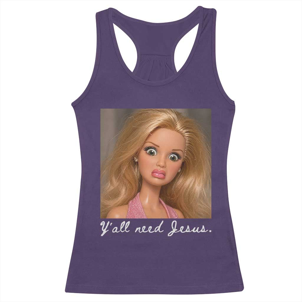 Y'all Need Jesus Racerback Tank Top Funny Girls Meme Saying Christian Humor TS14 Purple Print Your Wear