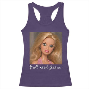 Y'all Need Jesus Racerback Tank Top Funny Girls Meme Saying Christian Humor TS14 Purple Print Your Wear