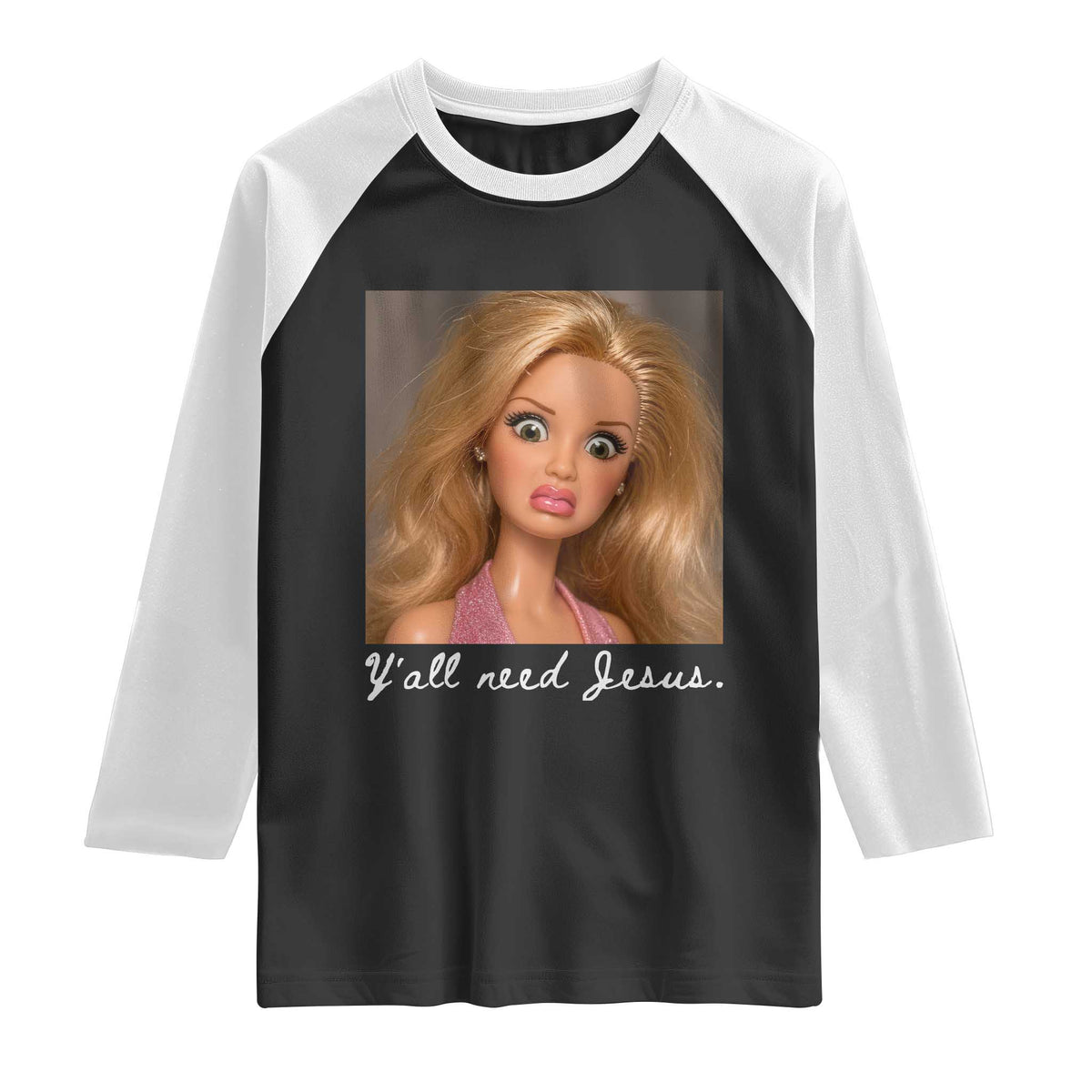 Y'all Need Jesus Raglan Shirt Funny Girls Meme Saying Christian Humor TS14 Black White Print Your Wear