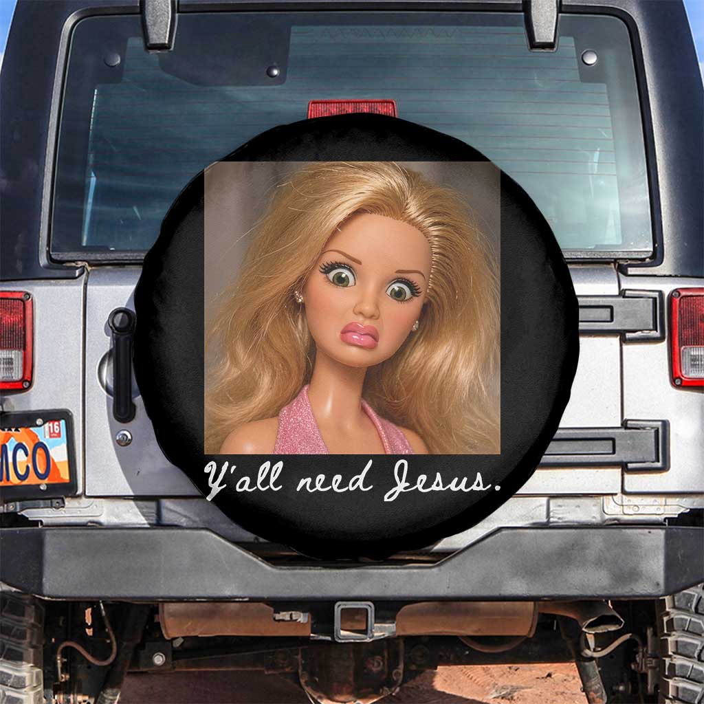 Y'all Need Jesus Spare Tire Cover Funny Girls Meme Saying Christian Humor TS14 No hole Black Print Your Wear
