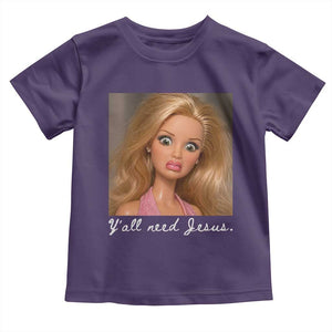 Y'all Need Jesus Toddler T Shirt Funny Girls Meme Saying Christian Humor TS14 Purple Print Your Wear