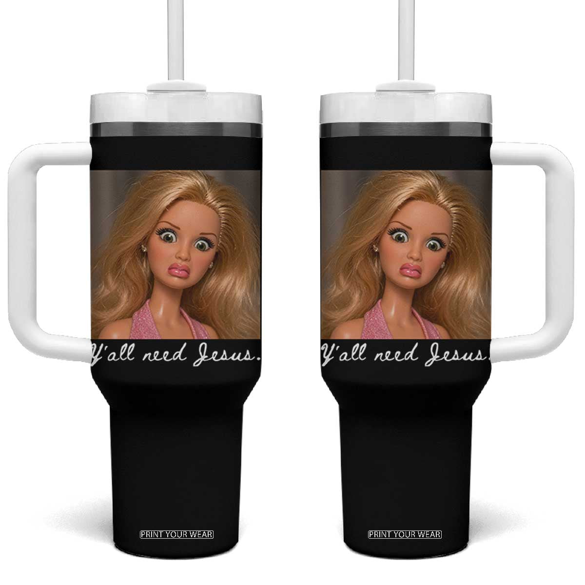 Y'all Need Jesus Tumbler With Handle Funny Girls Meme Saying Christian Humor TS14 One Size: 40 oz Black Print Your Wear