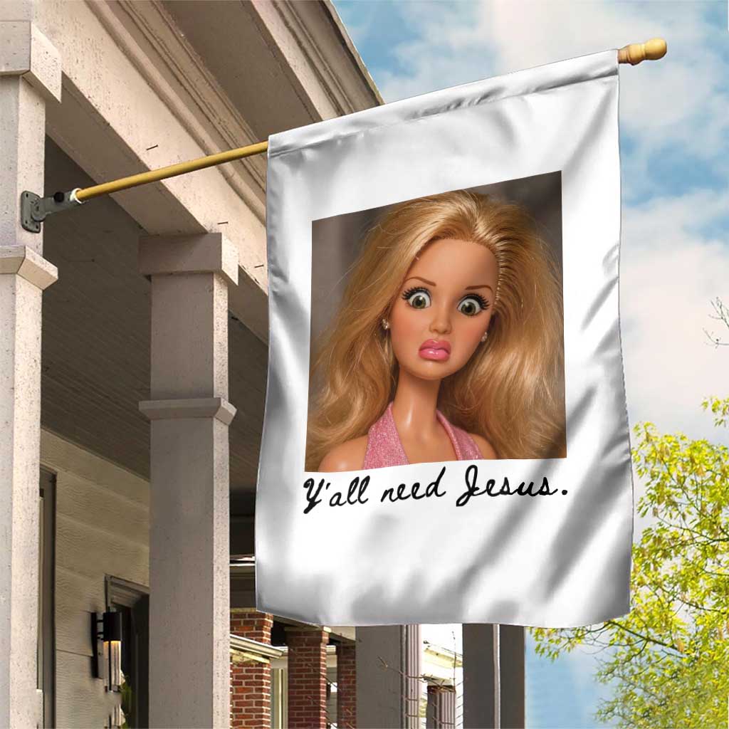Ya'll Need Jesus Disgusted Face Christian Funny Garden Flag TS14 Print Your Wear