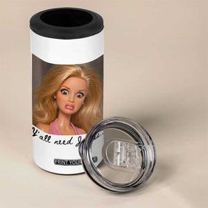 Ya'll Need Jesus Disgusted Face Christian Funny 4 in 1 Can Cooler Tumbler TS14 Print Your Wear
