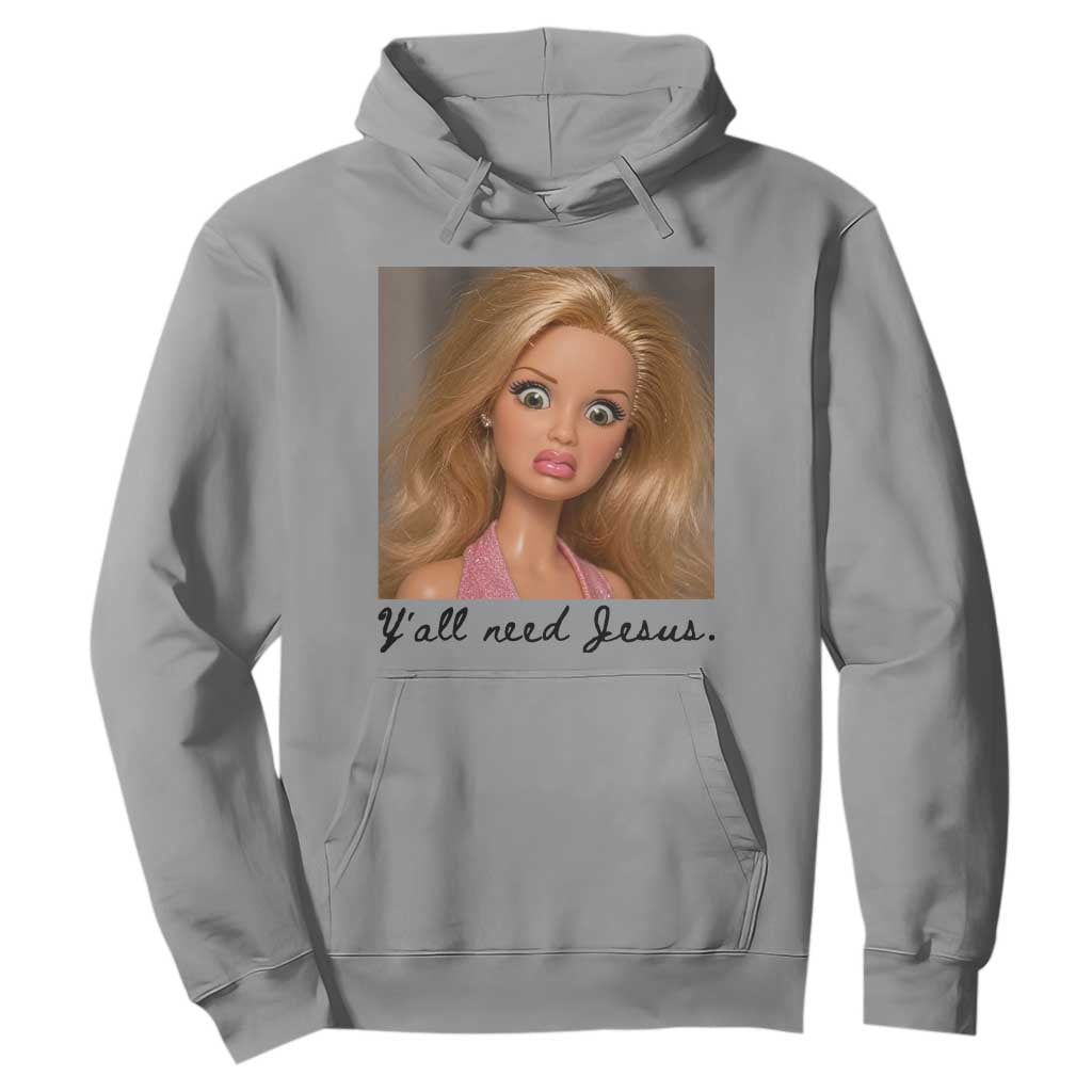 Ya'll Need Jesus Disgusted Face Christian Funny Hoodie TS14 Sport Gray Print Your Wear