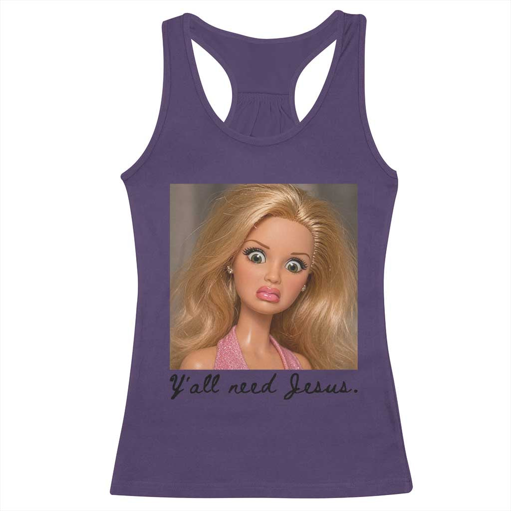 Ya'll Need Jesus Disgusted Face Christian Funny Racerback Tank Top TS14 Purple Print Your Wear