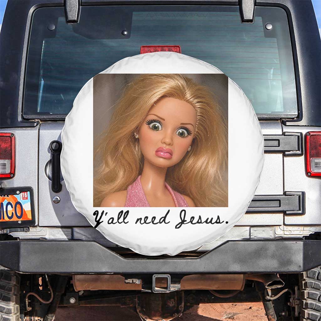 Ya'll Need Jesus Disgusted Face Christian Funny Spare Tire Cover TS14 No hole White Print Your Wear
