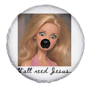 Ya'll Need Jesus Disgusted Face Christian Funny Spare Tire Cover TS14 Print Your Wear