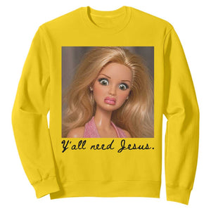 Ya'll Need Jesus Disgusted Face Christian Funny Sweatshirt TS14 Daisy Print Your Wear