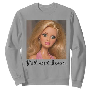Ya'll Need Jesus Disgusted Face Christian Funny Sweatshirt TS14 Sport Gray Print Your Wear