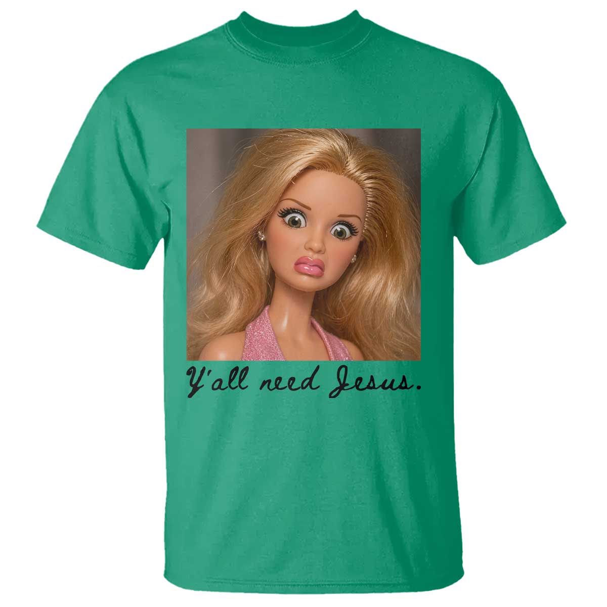 Ya'll Need Jesus Disgusted Face Christian Funny T Shirt TS14 Irish Green Print Your Wear